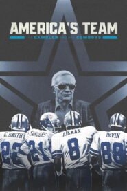America’s Team: The Gambler and His Cowboys: Season 1