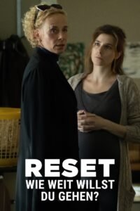 RESET – Wie weit willst du gehen?