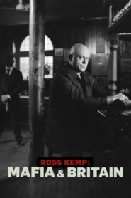 Ross Kemp: Mafia & Britain