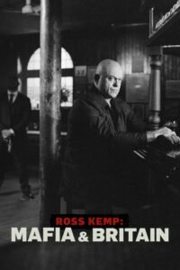 Ross Kemp: Mafia & Britain