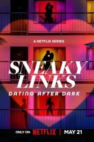 Sneaky Links: Dating After Dark: Season 1