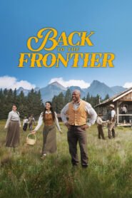 Back to the Frontier: Season 1